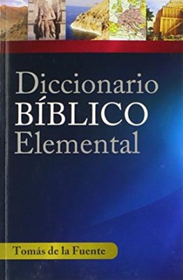 Diccionario Bíblico Elemental (Tapa Rústica) [Libro]