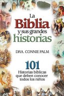 La Biblia y sus Grandes Historias