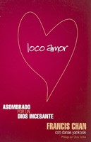 Loco Amor (Tapa Rústica) [Libro]