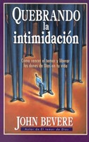 Quebrantando la Intimidación (Tapa Rústica) [Libro]