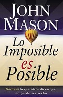 Lo Imposible es Posible (Tapa Rústica) [Libro]
