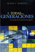 A Todas Las Generaciones (Tapa Rústica) [Libro]