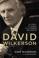 David Wilkerson (Tapa Rústica) [Libro]