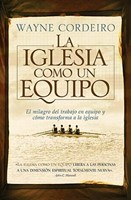 La Iglesia Como un Equipo (Tapa Rústica) [Libro]