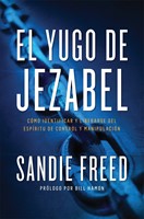 El Yugo De Jezabel (Tapa rústica suave) [Libro]