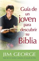 Guía de un Joven Para Descubrir su Biblia (Tapa Rústica) [Libro]