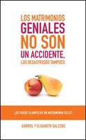 Los Matrimonios Geniales no Son un Accidente (Tapa Rústica) [Libro]