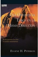 Una Obediencia Larga en la Misma Dirección (Tapa Rústica) [Libro]