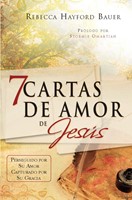 7 Cartas de Amor de Jesús (Tapa Rústica) [Libro]