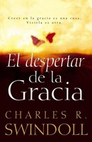 El Despertar de la Gracia (Tapa Rústica) [Libro]