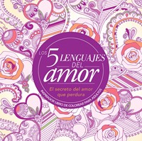 Los 5 Lenguajes del Amor Libro de Colorear Para Adultos (Tapa Suave) [Libro]