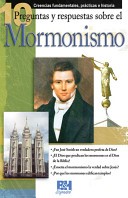 10 Preguntas y Respuestas sobre el Mormonismo [Folleto]
