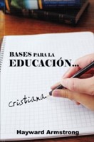 Bases Para la Educación Cristiana (Tapa Rustica) [Libro]