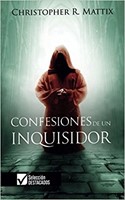 Confesiones de un Inquisidor (Tapa Rústica) [Libro]