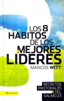 Los 8 hábitos de los mejores líderes (Tapa Dura)