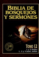 Biblia de Bosquejos y Sermones NT 12 Pedro, Juan Y Judas (Tapa Rústica)