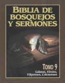 Biblia de Bosquejos y Sermones NT 9 Galatas, Efesios, Filipenses y Colosenses (Tapa Rústica)
