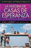 La Historia de Casas de Esperanza (Tapa Rustica)
