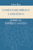 Comentario Bíblico y Exegético sobre el Espíritu Santo (Tapa Dura)