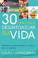 30 Días Para Desintoxicar su Vida (Tapa Rustica)