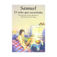 Samuel, el Niño que Escuchaba (Tapa Rustica)