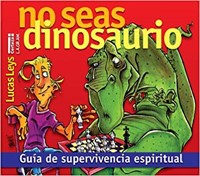 No Seas Dinosaurio (Tapa Rústica)