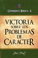 Consejería Bíblica 4 - Victoria Sobre los Problemas de Caracter (Tapa Rústica)