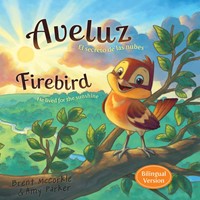 Aveluz/Firebird (Bilingual) (Tapa Rústica)