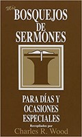 Más Bosquejos de Sermones Para Días y Ocasiones Especiales (Tapa Rústica)