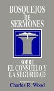 Bosquejo de Sermones Sobre el Consuelo y la Seguridad (Tapa Rústica)