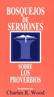 Bosquejos de Sermones Sobre Los Proverbios (Tapa Rústica)