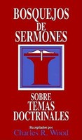 Bosquejos De Sermones Sobre Temas Doctrinales (Tapa Rústica)