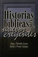 Historias Bíblicas Para Nuevos Creyentes (Tapa Rústica)