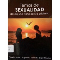 Temas de Sexualidad desde una perspectiva cristiana (Tapa Rústica)
