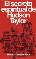 Secreto Espiritual de Hudson Taylor (Tapa Rústica)