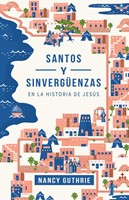Santos y Sinvergüenzas (Tapa Rústica)