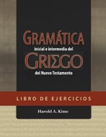 Gramática Inicial e Intermedia Del Griego Del Nuevo Testamento (Rústica)