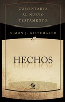 Comentario Bíblico Hendriksen - Kistemaker: Hechos Tapa Rústica (Tapa Rústica)
