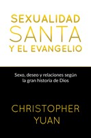 Sexualidad Santa y el Evangelio (Tapa Rústica)