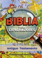Biblia Para Exploradores - Antiguo Testamento