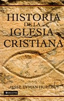 Historia de la Iglesia Cristiana (Tapa Dura)