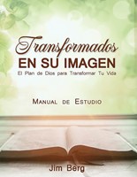 Transformados en su Imagen (Tapa Rústica)
