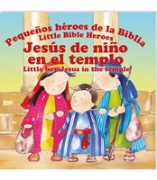 Jesús de Niño en el Templo - Pequeños Héroes de la Biblia (Tapa Rústica)
