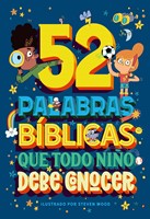 52 Palabras Bíblicas que Todo Niño Debe Conocer (Tapa Dura)