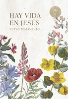 Nuevo Testamento - Hay Vida En Jesús Flores (Tapa Rústica)