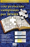 100 Profecías Cumplidas por Jesús - Folleto (Tapa Rústica)