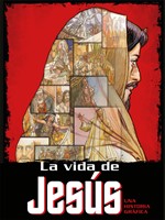 La Vida de Jesús - Historia Gráfica (Tapa Rústica)