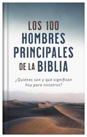100 Hombres Principales Hombres de la Biblia (Tapa Rústica)