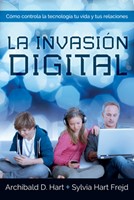 La Invasión Digital (Tapa Rústica) [Libro]