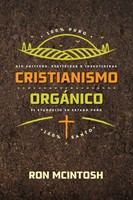 Cristianismo Orgánico (Tapa Rústica)